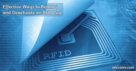 how to deactivate rfid tag|how to remove rfid tags.